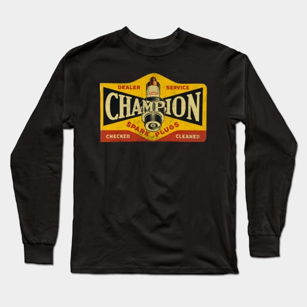 CHAMPION SPARK PLUGS VINTAGE SIGN Long Sleeve T-Shirt by KUMAWAY